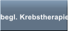 begl. Krebstherapie