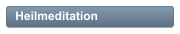 Heilmeditation