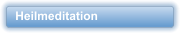Heilmeditation